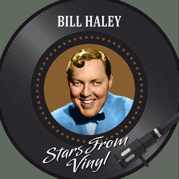 Bill Haley - Stars from Vinyl