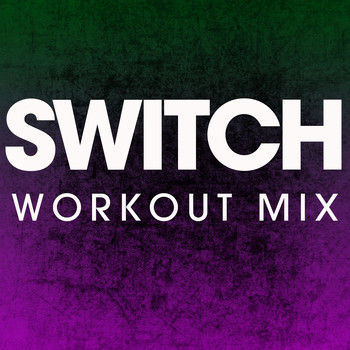 Power Music Workout - Switch - Single