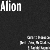 Ziko - Cura to Morocco (feat. Ziko, Mr Shakes & Rachid Kasmi)