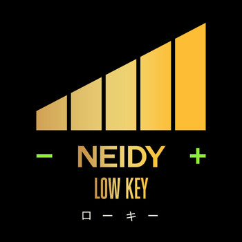 Neidy - Low Key