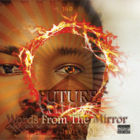 FUTURE - Words from the Mirror