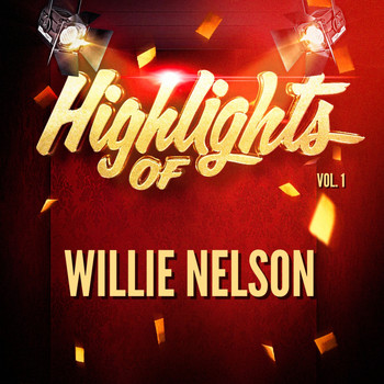 Willie Nelson - Highlights of Willie Nelson, Vol. 1