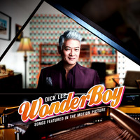 Dick Lee - Song Featured In The Motion Picture WONDER BOY (Songs Inspired by the Motion Picture)