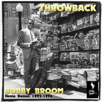 Bobby Broom - Throwback (Home Demos 1992 – 1996)