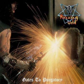 Running Wild - Gates to Purgatory (Expanded Version; 2017 Remaster [Explicit])