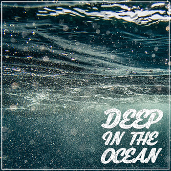Various Artists - Deep in the Ocean