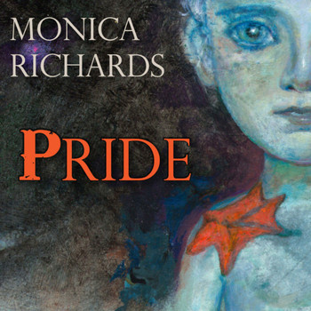 Monica Richards featuring Steve Niles - Pride