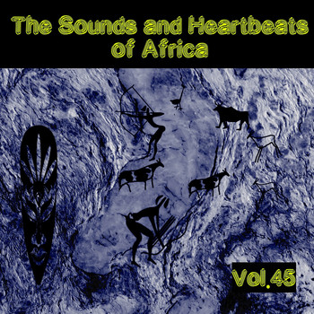 Various Artists - The Sounds and Heartbeat of Africa, Vol. 45