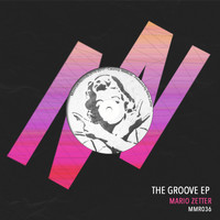 Mario Zetter - The Groove EP