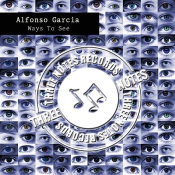 Alfonso Garcia - Ways To See