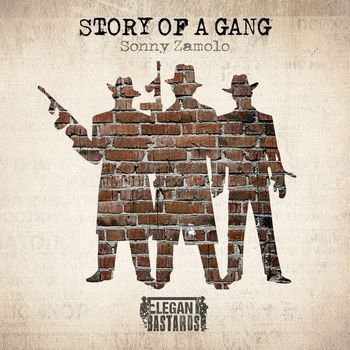 Sonny Zamolo - Story Of A Gang