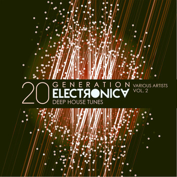 Various Artists - Generation Electronica, Vol. 2 (20 Deep-House Tunes) (Explicit)
