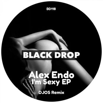 Alex Endo - I'm Sexy EP