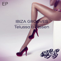 Telussa & Tijssen - Ibiza Grooves EP
