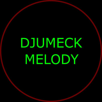 DJUMECK - Melody