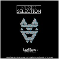 Miguel Revilla - Loud Sound EP