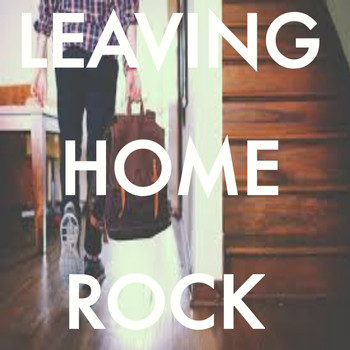 Various Artists - Leaving Home Rock