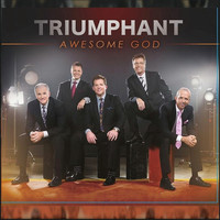 Triumphant Quartet - Awesome God