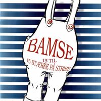Bamse - 15 Til 15 Stærke På Stribe