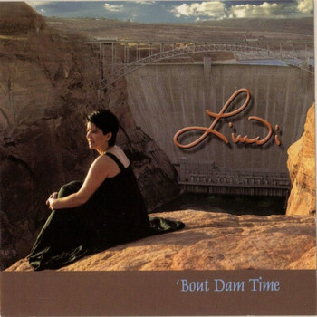 Lindi - 'Bout Dam Time
