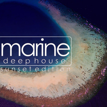 Various Artists - Marine Deep House (Sunset Edition)