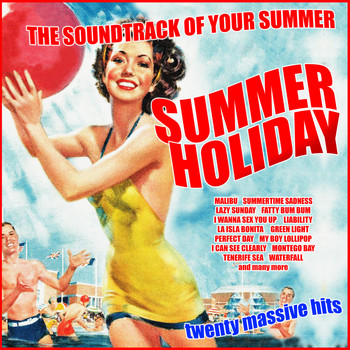 Various Artists - Summer Holiday - The Soundtrack Of Your Summer
