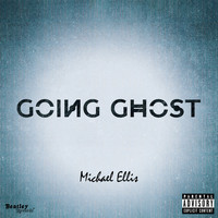 Michael Ellis - Going Ghost (Explicit)