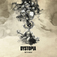 Dystopia - Way to Unfold
