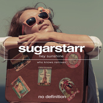 Sugarstarr - Hey Sunshine (Who Knows Remixes)