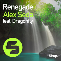 Alex Seda feat. Dragonfly - Renegade