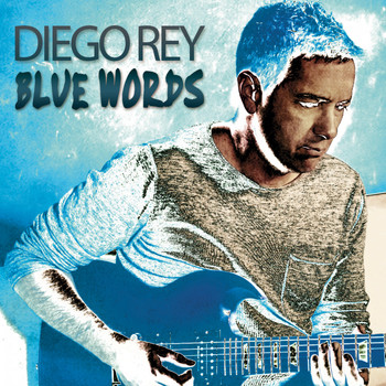 Diego Rey - Blue Words