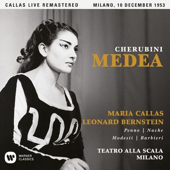 Maria Callas - Cherubini: Medea (1953 - Milan) - Callas Live Remastered