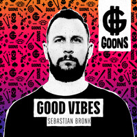 Sebastian Bronk - Good Vibes