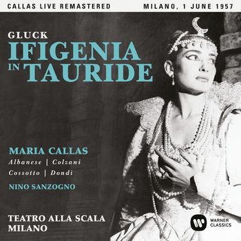 Maria Callas - Gluck: Ifigenia in Tauride (1957 - Milan) - Callas Live Remastered