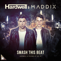 Hardwell and Maddix - Smash This Beat
