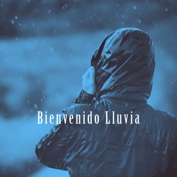 Relaxing Rain Sounds, Rain Sounds Sleep and Nature Sounds for Sleep and Relaxation - Bienvenido Lluvia