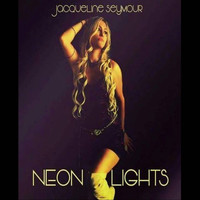 Jacqueline Seymour - Neon Lights