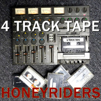 HoneyRiders - 4 Track Tape