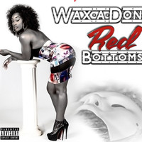 Wax'A'Don - Red Bottoms
