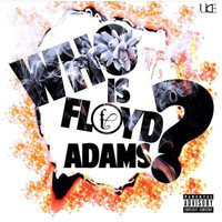 Floyd Adams - Who Is Floyd Adams