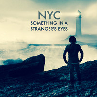 NYC - Something in a Stranger's Eyes