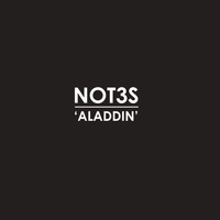 Not3s - Aladdin (Explicit)