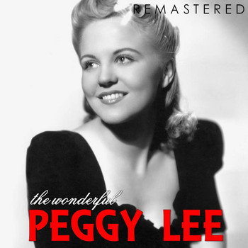 Peggy Lee - The Wonderful Peggy Lee (Remastered)