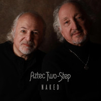 Aztec Two-Step - Naked