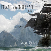 Barak Malichi - Pirate's Winter Sail