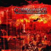 Commander - World's Destructive Domination