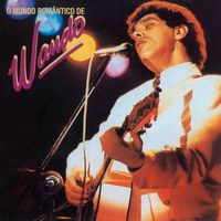 Wando - O Mundo Romântico De Wando