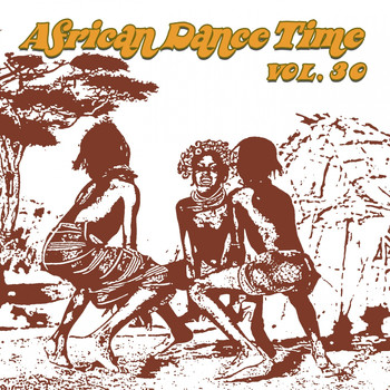 Various Artists - African Dance Time, Vol.30