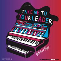 Walker & Royce - Take Me To Your Leader