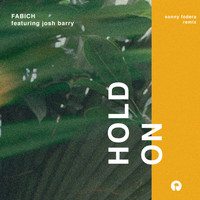 Fabich - Hold On (Sonny Fodera Remix)